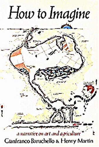 How To Imagine: A Narrative On Art And Agriculture