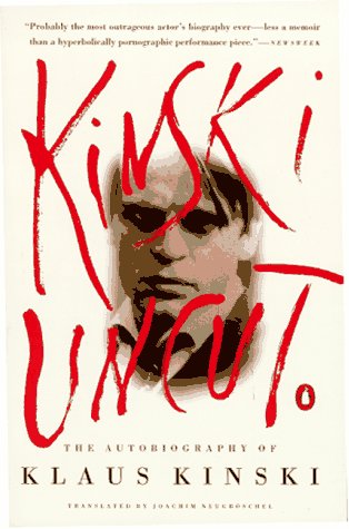 Kinski Uncut: The Autobiography of Klaus Kinski,Used