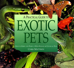A Practical Guide to Exotic Pets,Used