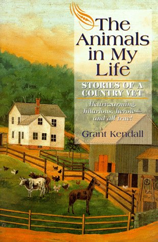 The Animals in My Life: Stories of a Country Vet,Used