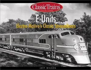 E Units: ElectroMotive's Classic Streamliners,Used