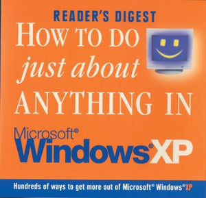 How to Do Just About Anything in Windows Xp,Used