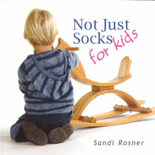 Not Just Socks for kids by Sandi Rosner,Used