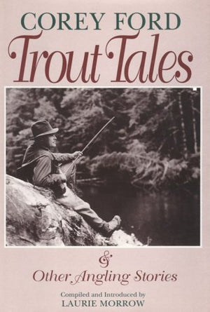 Trout Tales & Other Angling Stories,Used