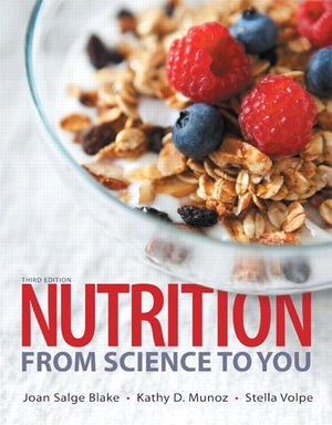 Nutrition: From Science to You (3rd Edition),New