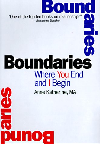 Boundaries: Where You End And I Begin