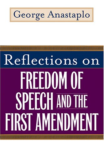 Reflections on Freedom of Speech and the First Amendment,Used