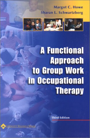 A Functional Approach to Group Work in Occupational Therapy,Used