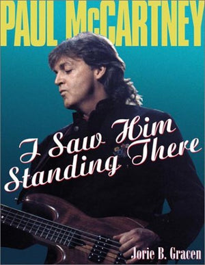 Paul McCartney: I Saw Him Standing There,Used