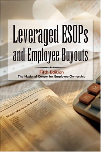 Leveraged ESOPs and Employee Buyouts,Used