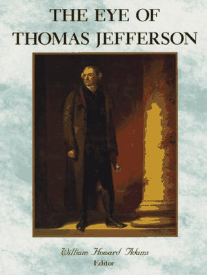 The Eye of Thomas Jefferson: Exhibition,Used