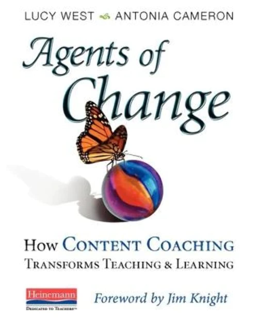 Agents of Change: How Content Coaching Transforms Teaching and Learning,Used
