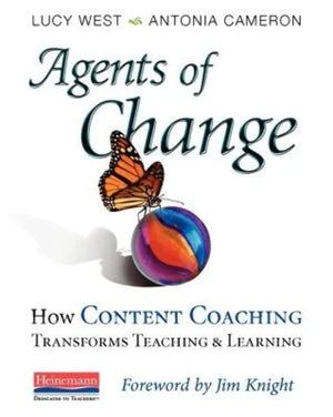 Agents of Change: How Content Coaching Transforms Teaching and Learning,Used