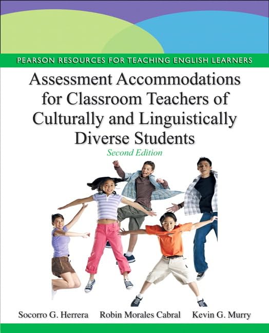 Assessment Accommodations for Classroom Teachers of Culturally and Linguistically Diverse Students (2nd Edition),Used
