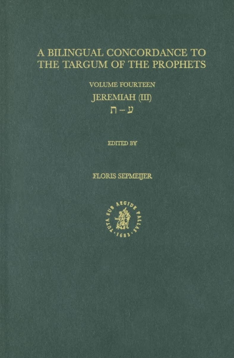 Bilingual Concordance to the Targum of the Prophets, Volume 14 Jeremiah (III) (English and Hebrew Edition),Used