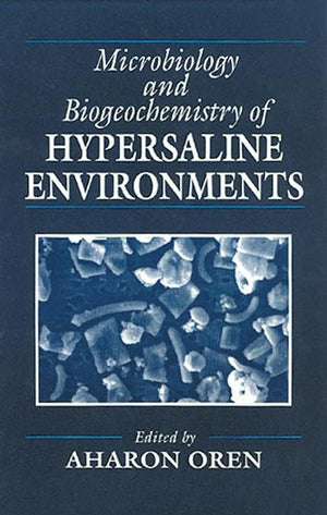 Microbiology And Biogeochemistry Of Hypersaline Environments (Microbiology Of Extreme & Unusual Environments),Used