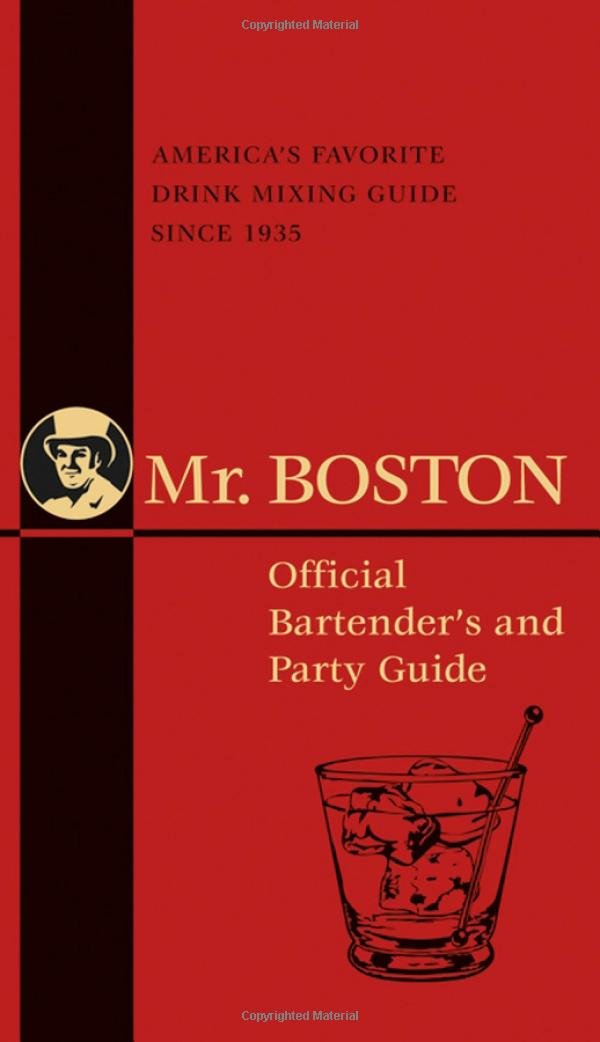 Mr. Boston: Official Bartender'S And Party Guide
