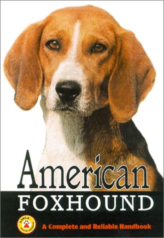American Foxhound: A Complete and Reliable Handbook,Used