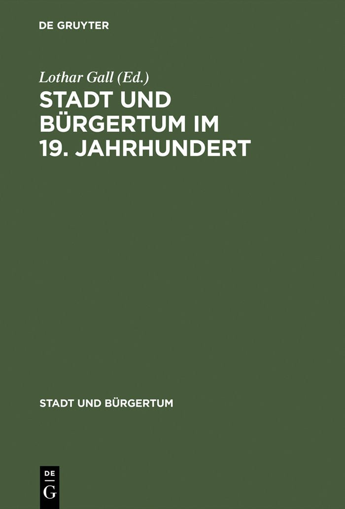 Stadt und Brgertum im 19. Jahrhundert (Stadt und Brgertum, 1) (German Edition),Used