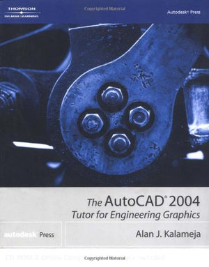 The AutoCAD 2004 Tutor for Engineering Graphics,Used