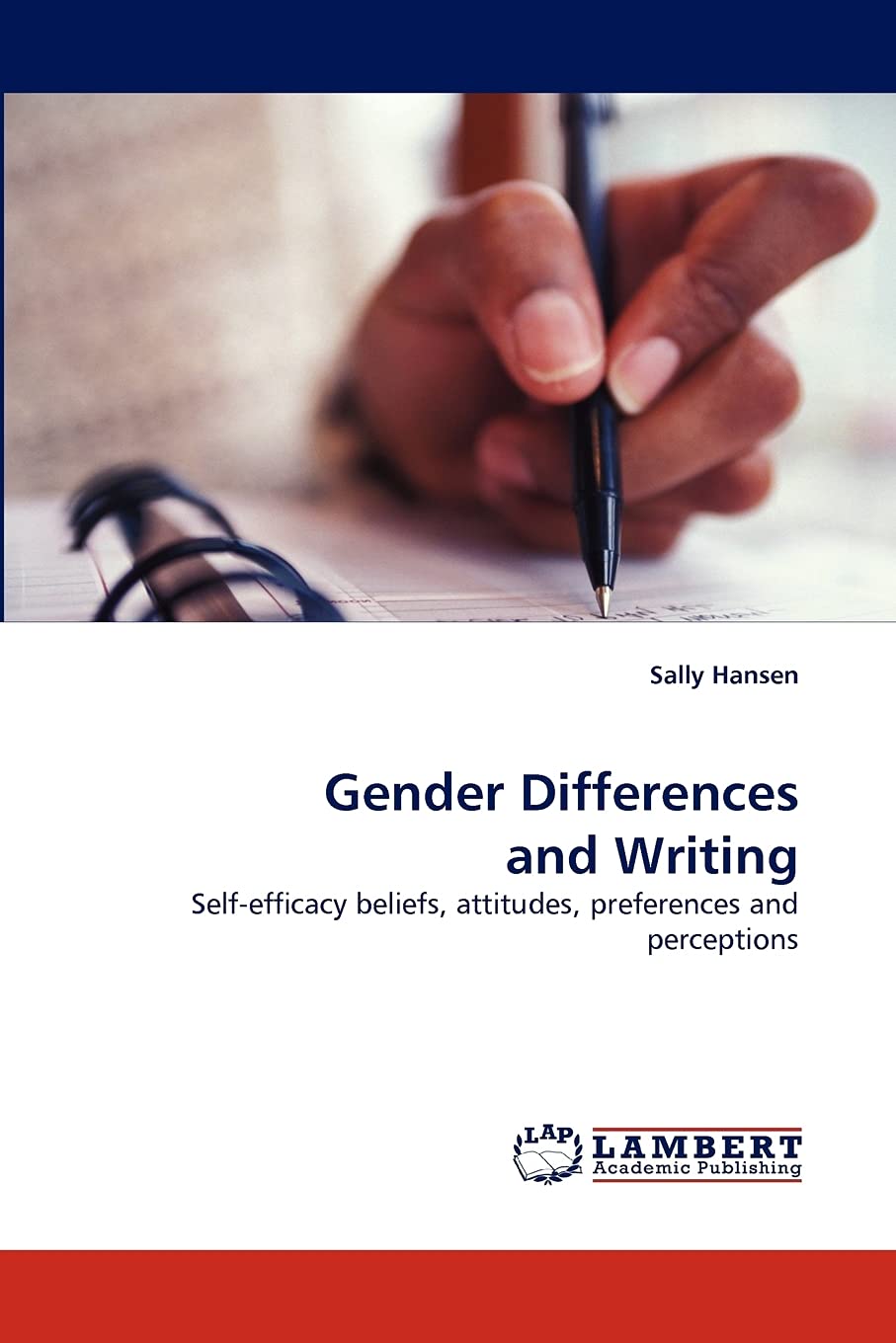 Gender Differences and Writing: Selfefficacy beliefs, attitudes, preferences and perceptions,Used