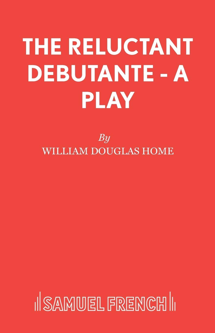 The Reluctant Debutante  A Play,Used