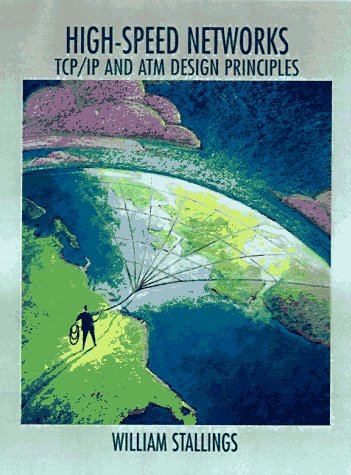 HighSpeed Networks TCP/IP and ATM Design Principles,New
