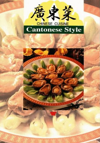 Chinese Cuisine: Cantonese Style,New