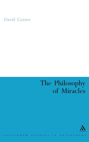 The Philosophy Of Miracles (Continuum Studies In Philosophy, 24),Used