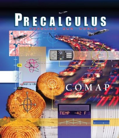 Precalculus: Modeling Our World, Preliminary Edition,Used
