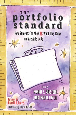 The Portfolio Standard: How Students Can Show Us What They Know and Are Able to Do,Used