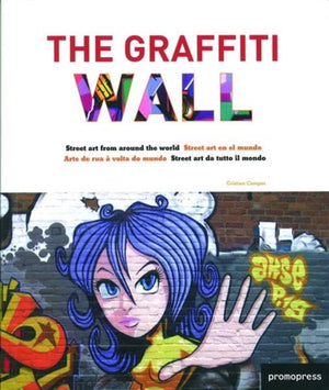 The Graffiti Wall: Street Art From Around The World,Used