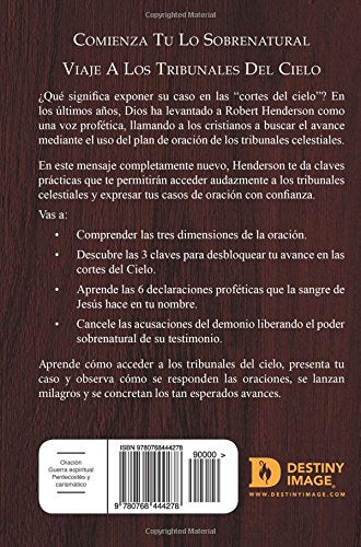 La Entrada A Las Cortes Celestiales: Cmoposicionarse Para Avanzar En La Oracin (Spanish Edition),New