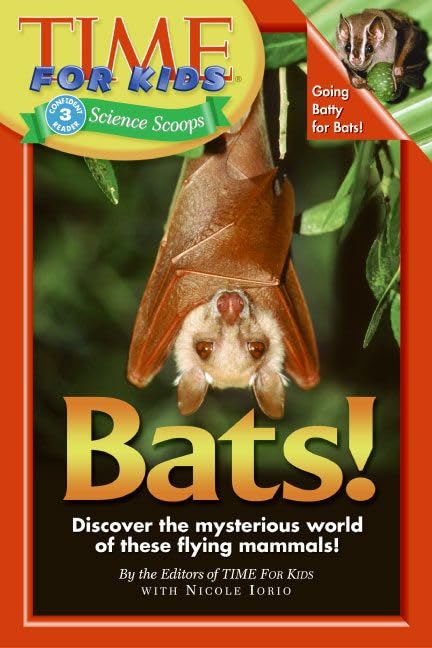 Bats! (Time For Kids Science Scoops, Level 3),New