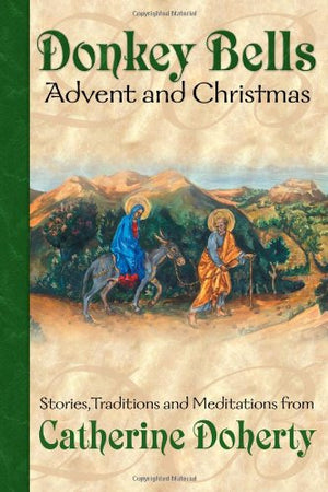 Donkey Bells: Advent And Christmas (Seasonal Customs Vol. 1),New