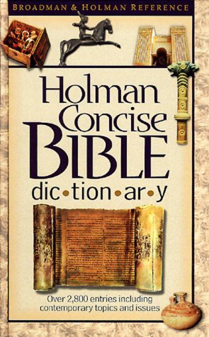 Holman Concise Bible Dictionary,Used