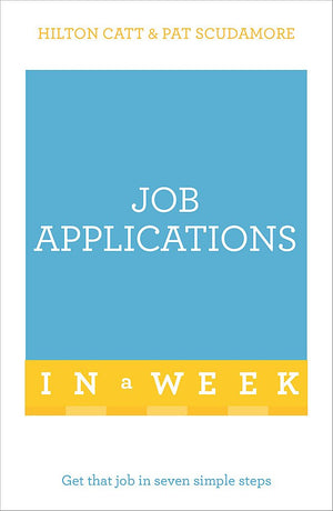 Job Applications In A Week: Teach Yourself