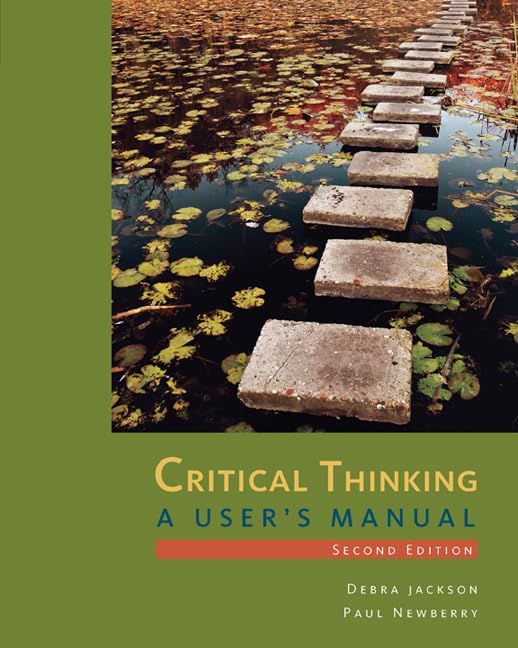 Critical Thinking: A User's Manual,Used