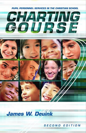 Charting The Course: Pupil Personnel Services In The Christian School