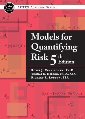 Models for Quantifying Risk, 5th Edition