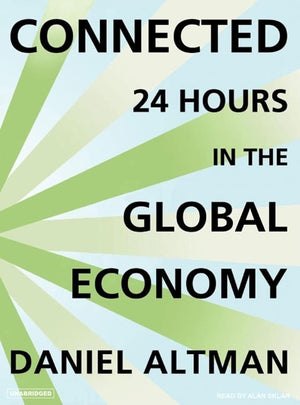 Connected: 24 Hours in the Global Economy,Used