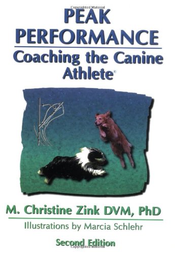 Peak Performance: Coaching the Canine Athlete,Used
