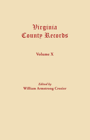 Virginia County Records, Vol. XMiscellaneous County Records,Used