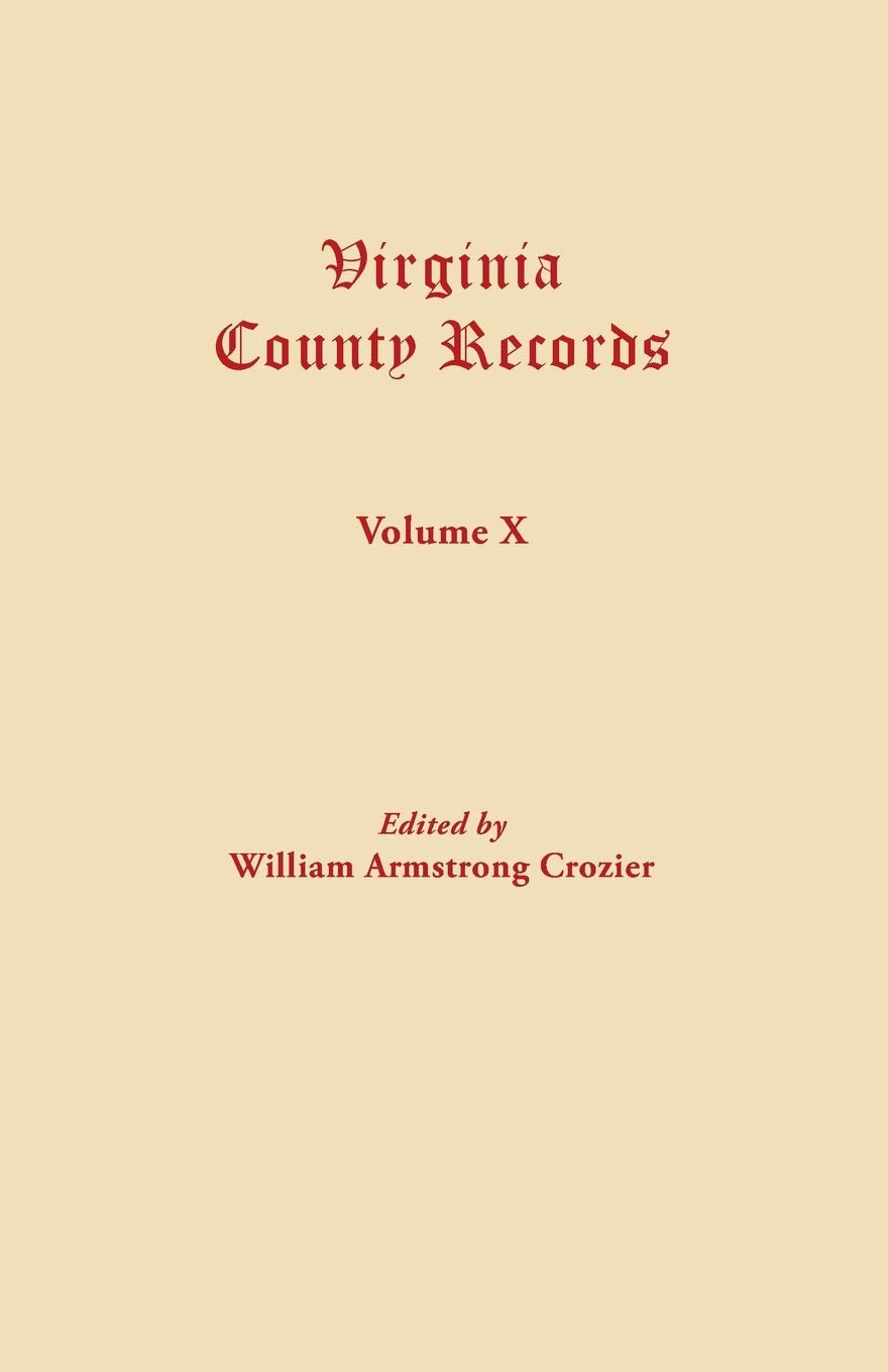 Virginia County Records, Vol. XMiscellaneous County Records,Used