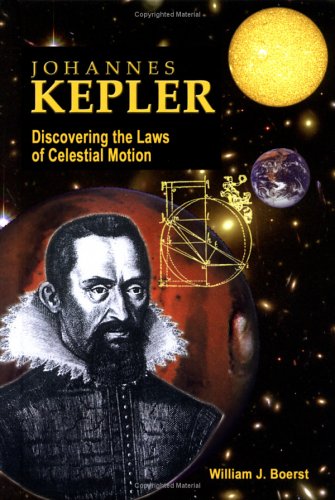 Johannes Kepler: Discovering the Laws of Celestial Motion (Great Scientists),Used