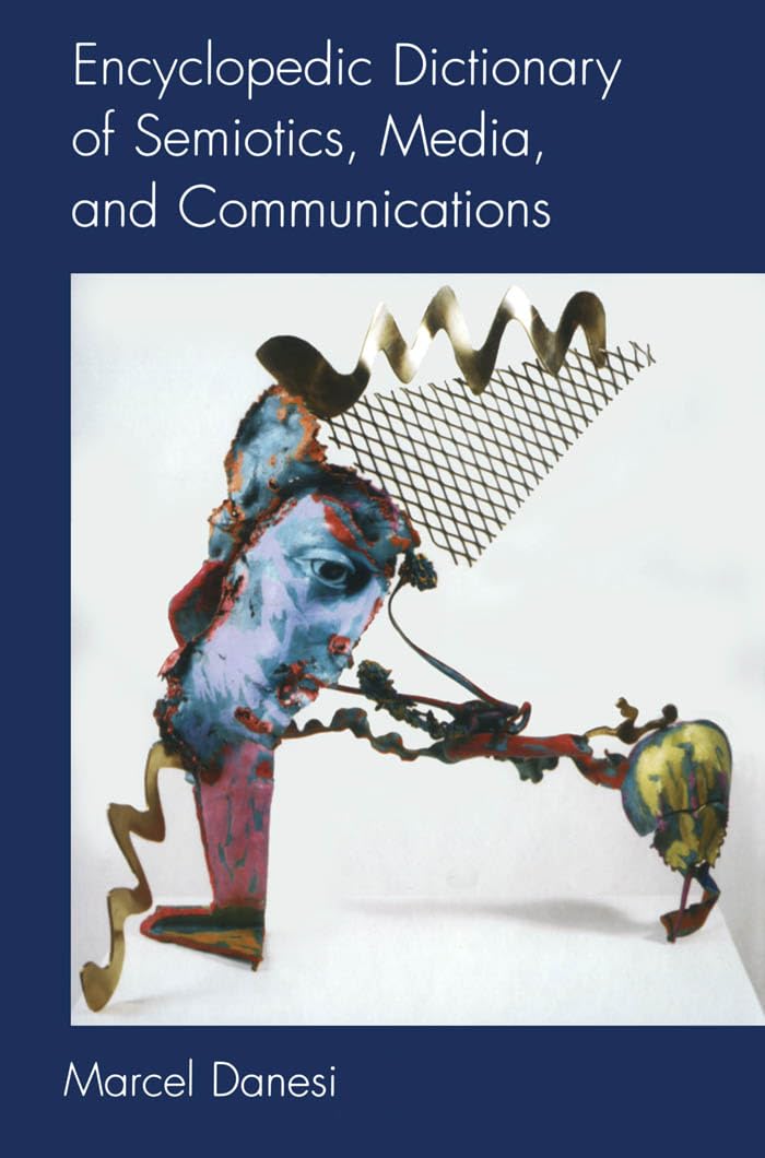 Encyclopedic Dictionary of Semiotics, Media, and Communication (Toronto Studies in Semiotics and Communication),Used