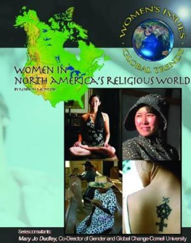 Women in North America's Religious World (Women's Issues, Global Trends),Used