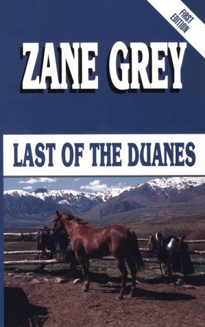 Last of the Duanes (Five Star First Edition Western Series),Used