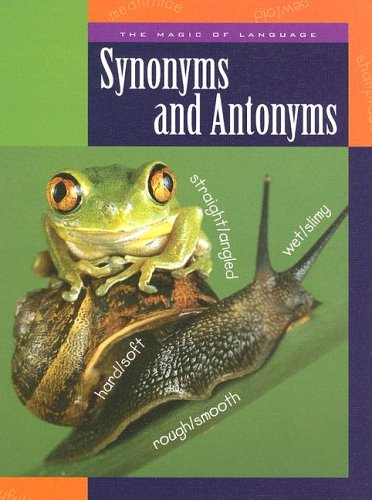 Synonyms And Antonyms (The Magic of Language, 1218)
