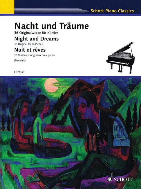 Night and Dreams: 36 Original Pieces Schott Piano Classics,New